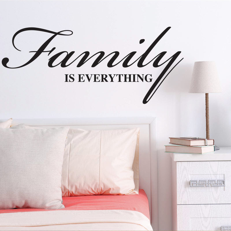 Family Is Everything Quote Wall Decal Sticker 