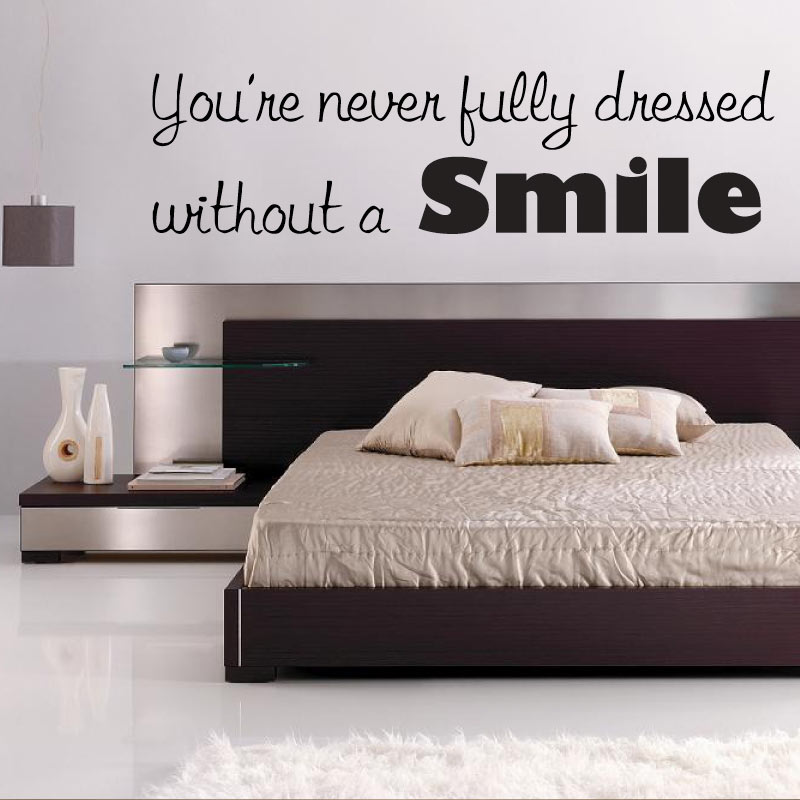 You're Never Fully Dressed Without A Smile Quote Wall Decal Sticker 