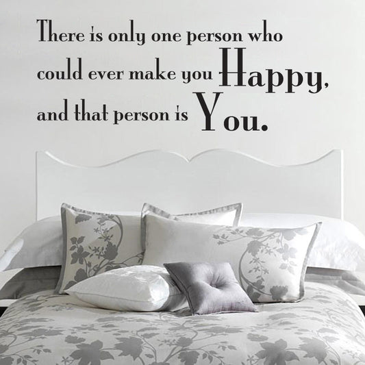 There Is Only One Person That Can Make You Happy Quote Wall Decal Sticker