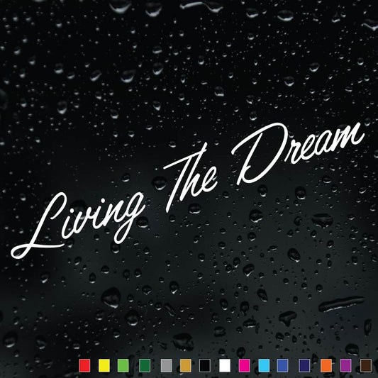 Living the Dream car sticker, premium vinyl decal for smooth vehicle surfaces.