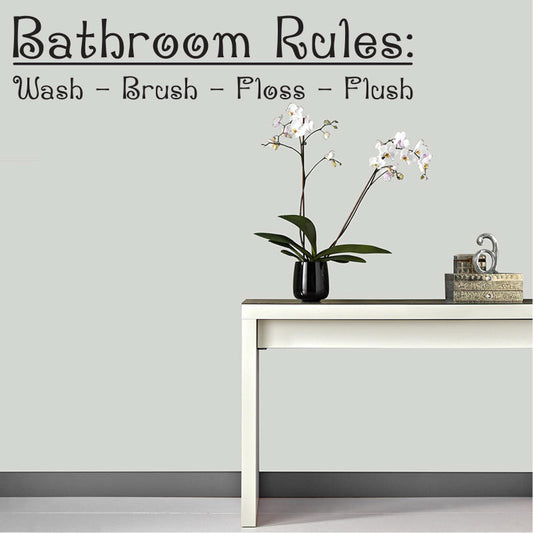 Bathroom Rules: Wash Brush Floss Flush Quote Wall Decal Sticker 